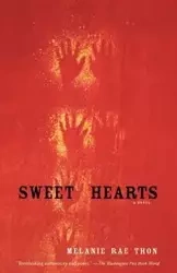 Sweet Hearts - Melanie Rae Thon