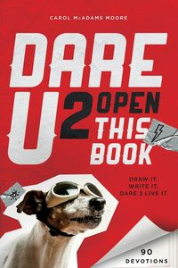 Dare U 2 Open This Book - Carol Lynn Moore
