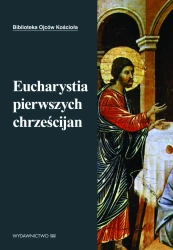 eBook Eucharystia pierwszych chrześcijan - Marek Starowieyski epub mobi