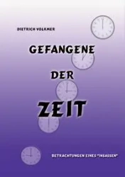 Gefangene der Zeit - Volkmer Dietrich