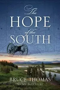 The Hope of the South - Thomas Bruce