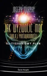 Jak wyzwolić moc twojej podświadomości... pocket - Joseph Murphy