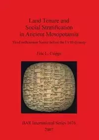 Land Tenure and Social Stratification in Ancient Mesopotamia - Eric Cripps  L.
