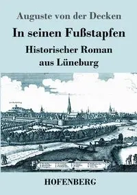 In seinen Fußstapfen - von Decken Auguste der