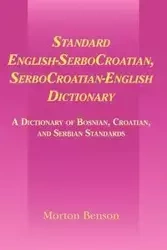 Standard English-Serbocroatian, Serbocroatian-English Dictionary - Morton Benson