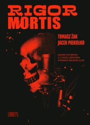 Rigor Mortis - Tomasz Żak