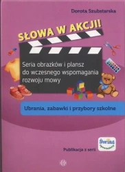 Słowa w akcji! Ubrania zabawki i przybory szko - Dorota Szubstarska