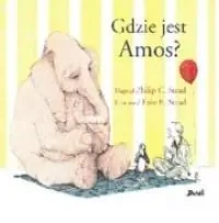 Gdzie jest Amos? - Philip C. Stead