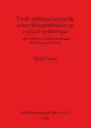 Etude anthropologique de crises démographiques en contexte épidémique - Michel Signoli