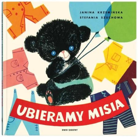 Ubieramy Misia - Janina Krzemińska, Stefania Szuchowa