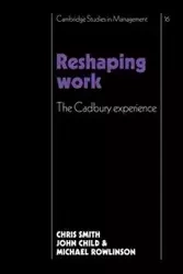 Reshaping Work - Christopher Smith