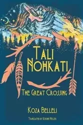 Tali Nohkati, The Great Crossing - Belleli Koza