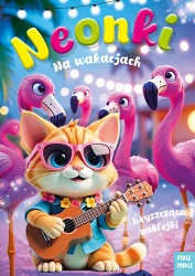 Neonki na wakacjach - opracowanie zbiorowe