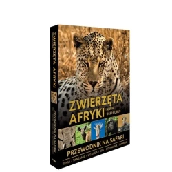 Zwierzęta Afryki - przewodnik na Safari w.2025 - Anna Olej-Kobus