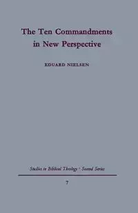 The Ten Commandments in New Perspective - Nielsen Eduard