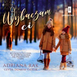 audiobook Wybaczam ci - Adriana Rak