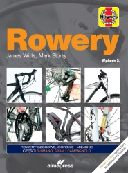 Rowery. Regulacja, naprawa, konserwacja (dodruk 2023) - James Witts, Mark Storey