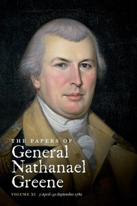 The Papers of General Nathanael Greene - Elizabeth C. Stevens