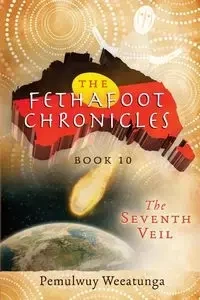 The Seventh Veil - Weeatunga Pemulwuy