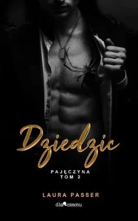 Pajęczyna Tom 2 Dziedzic wyd. 2023 - Laura Passer