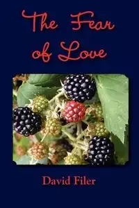 The Fear of Love - David Filer