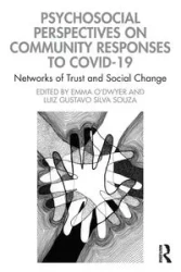 Psychosocial Perspectives on Community Responses to Covid-19 - O'Dwyer Emma