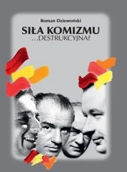 Siła komizmu...destrukcyjna? - Roman Dziewoński