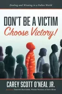 Don't Be a Victim - Carey Scott Jr. O'Neal