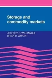 Storage and Commodity Markets - Williams Jeffrey C.