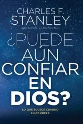 ¿Puede aún confiar en Dios? | Softcover | Can You Still Trust God? - Stanley Charles