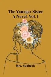 The Younger Sister - Hubback Mrs.