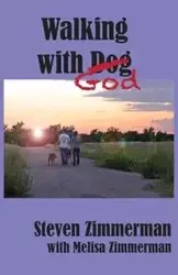 Walking with God - Steven Zimmerman