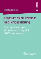Corporate Media Relations und Personalisierung - Markus Talanow