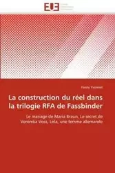 La construction du réel dans la trilogie rfa de fassbinder - YVONNET-F