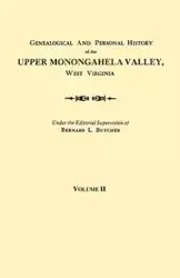 Genealogical and Personal History of the Upper Monongahela Valley, West Virginia. in Two Volumes. Volume II - Butcher Bernard L.