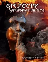 Grzechy najwspanialsze - Krzysztof J. Lesiński