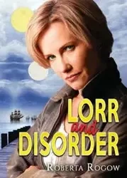 Lorr and Disorder - Roberta Rogow