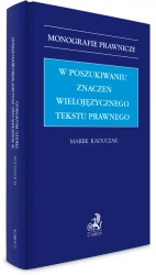 W poszukiwaniu znaczeń wielojęzycznego tekstu praw - Marek Kaduczak