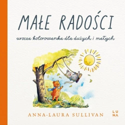 Małe radości - Anna-Laura Sullivan