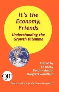 It's the Economy, Friends - Dreby Ed