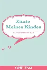 Zitate Meines Kindes - OneFam
