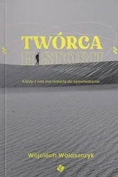 Twórca historii - Wojciech Walaszczyk