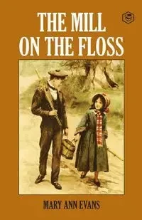 The Mill On The Floss - George Eliot