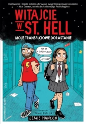 Witajcie w St. Hell. Moje transpłciowe dorastanie - Lewis Hancox, Lewis Hancox, Joanna Kończak