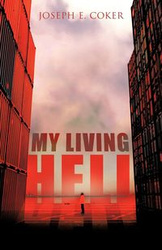 My Living Hell - Coker Joseph E.