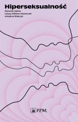 Hiperseksualność - Łukasz Sławomir Muldner-Nieckowski Jakima Arkadiu
