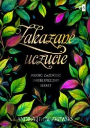 Zakazane uczucie - Andrzej F. Paczkowski