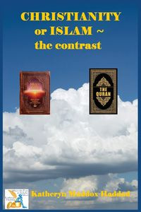 Christianity or Islam - Katheryn Haddad Maddox
