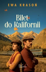 Bilet do Kalifornii - Ewa Krasoń