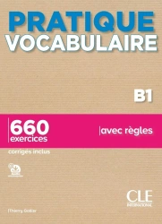Pratique Vocabulaire B1 podręcznik + klucz - Thierry Gallier